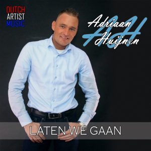 Adriaan Huijnen - Laten we gaan HOES SOCIAL MEDIA