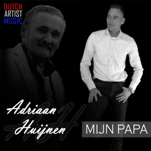 Adriaan Huijnen - Mijn Papa HOES SOCIAL MEDIA