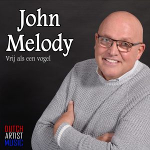 John Melody - Vrij als een vogel HOES SOCIAL MEDIA